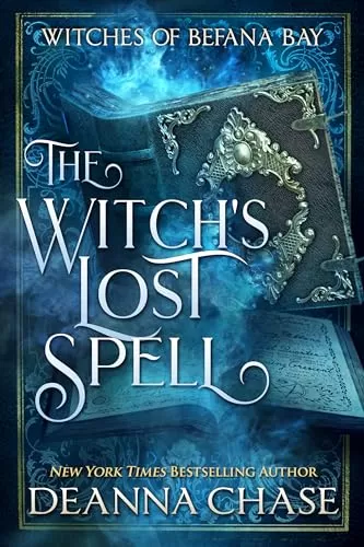 The Witch's Lost Spell (Witches of Befana Bay #3) by Deanna Chase