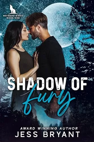 Shadow of Fury (Wayward Mates Series #1) by Jess Bryant