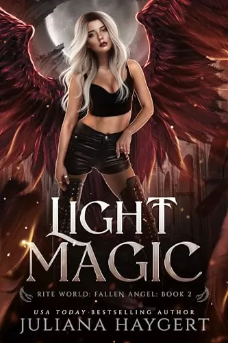Light Magic (Rite World: Fallen Angel #2) by Juliana Haygert, Rite World