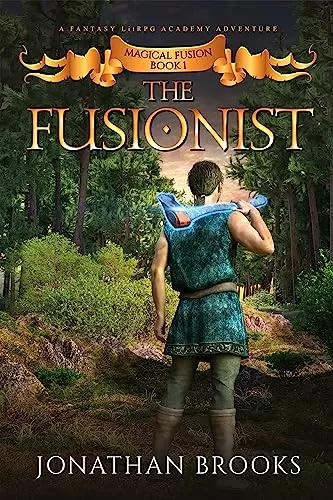 The Fusionist (Magical Fusion #1) by Jonathan Brooks