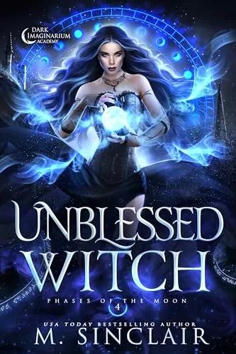 Unblessed Witch (Phases of the Moon #4) by M. Sinclair