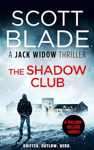 The Shadow Club (Jack Widow #19) by Scott Blade