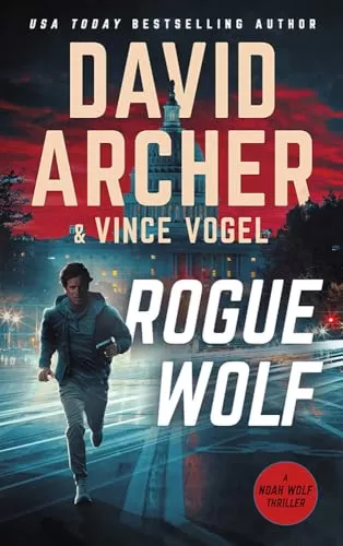 Rogue Wolf (Noah Wolf #22) by David Archer, Vince Vogel