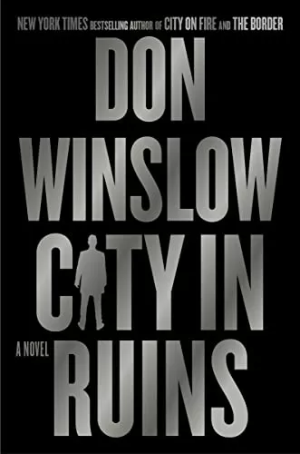 City in Ruins (The Danny Ryan Trilogy #3) by Don Winslow