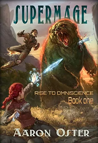 Supermage (Rise To Omniscience #1) by Aaron Oster