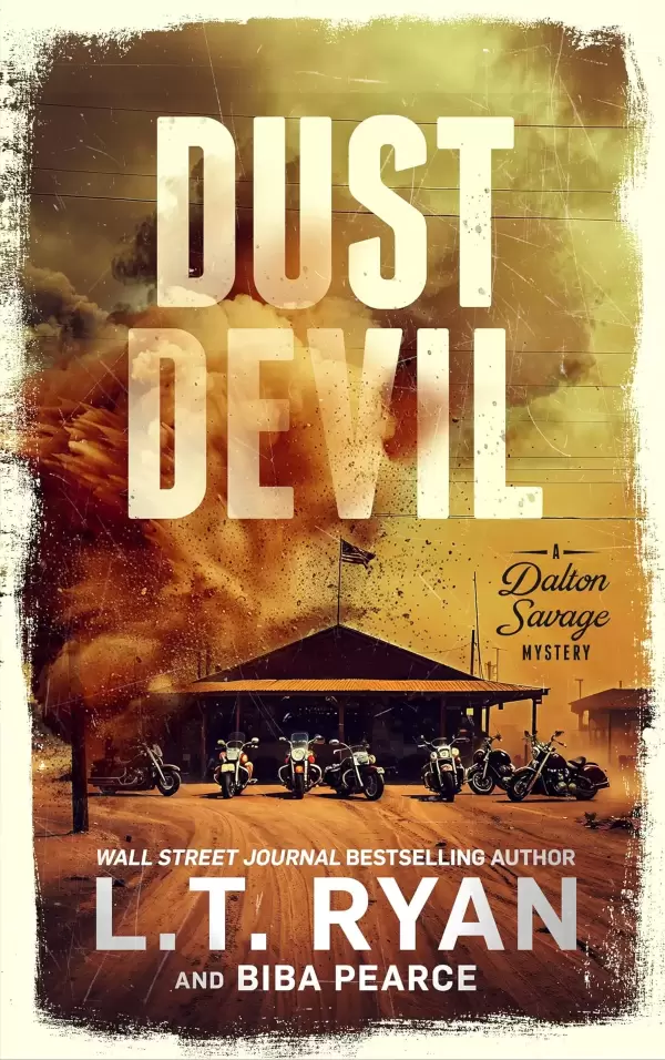 Dust Devil (A Dalton Savage Mystery #6) by L.T. Ryan, Biba Pearce