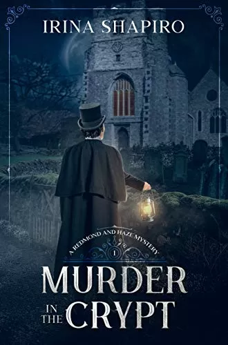 Murder in the Crypt (Redmond and Haze Mysteries #1) by Irina Shapiro