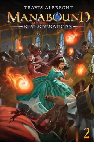 Reverberations (Manabound #2) by Travis Albrecht