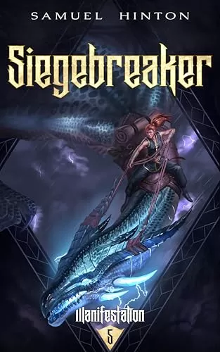 Siegebreaker (Manifestation #5) by Samuel Hinton