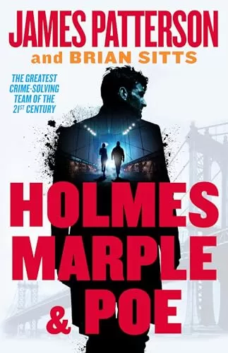Holmes, Marple & Poe (Holmes, Margaret & Poe #1) by James Patterson, Brian Sitts