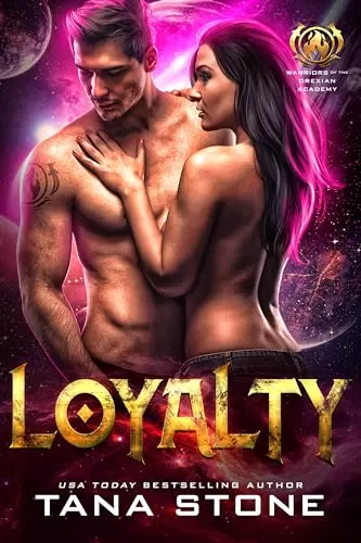 Loyalty: An Alien Academy Romance (Warriors of the Drexian Academy #2) by Tana Stone
