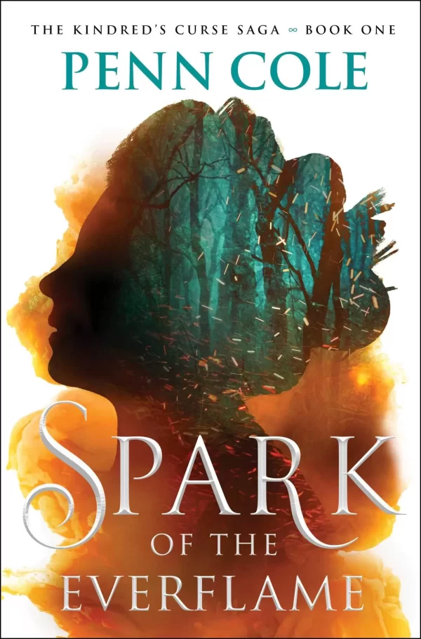 Spark of the Everflame (Kindred's Curse #1) by Penn Cole
