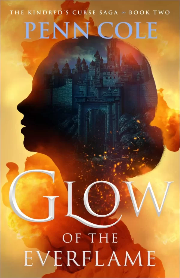 Glow of the Everflame (Kindred's Curse #2) by Penn Cole
