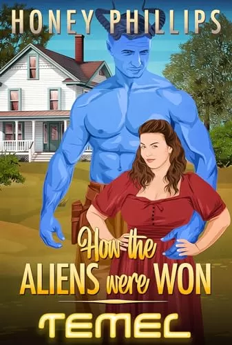 Temel (How the Aliens Were Won #2) by Honey Phillips