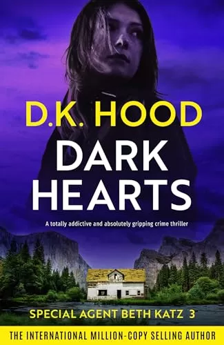 Dark Hearts (Detective Beth Katz #3) by D.K. Hood