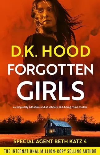 Forgotten Girls (Detective Beth Katz #4) by D.K. Hood
