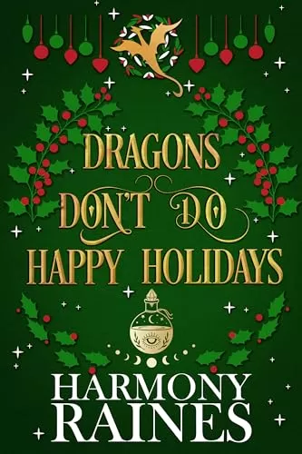 Dragons Don't Do Happy Holidays (Christmas at The Lonely Tavern #1) by Harmony Raines