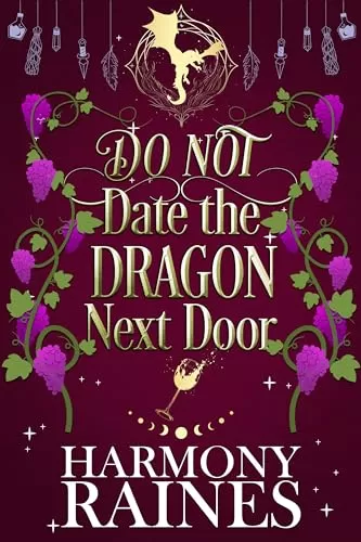 DO NOT Date the Dragon Next Door (The Lonely Tavern #2) by Harmony Raines