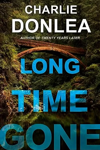 Long Time Gone by Charlie Donlea