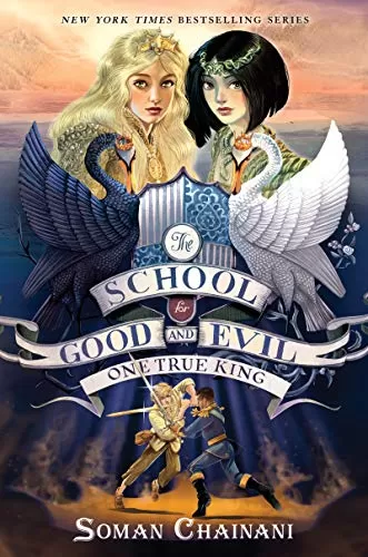 The School for Good and Evil #6 (The School for Good and Evil #6) by Soman Chainani