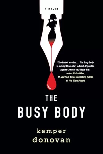 The Busy Body (A Ghostwriter Mystery #1) by Kemper Donovan
