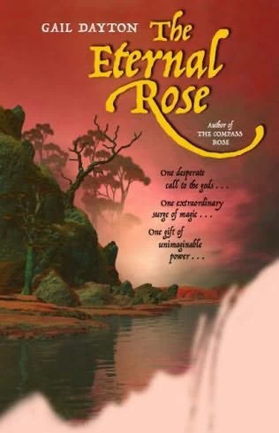The Eternal Rose (The One Rose Trilogy #3) by Gail Dayton