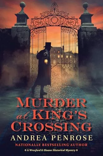 Murder at King’s Crossing (A Wrexford & Sloane Mystery #8) by Andrea Penrose