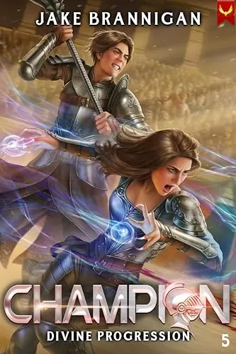 Champion (Divine Progression #5) by Jake Brannigan