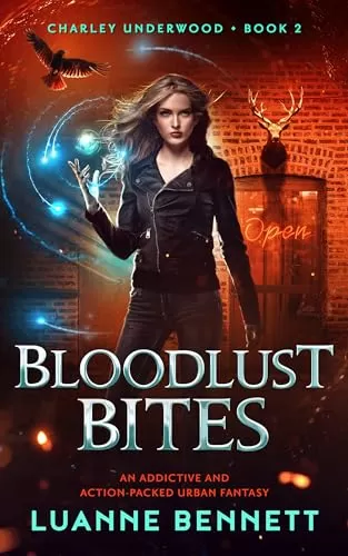 Bloodlust Bites (Charley Underwood #2) by Luanne Bennett