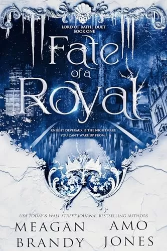 Fate of a Royal (Lord of Rathe Duet #1) by Meagan Brandy, Amo Jones