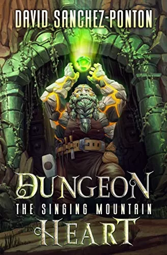 Dungeon Heart (Dungeon Heart #1) by David Sanchez-Ponton