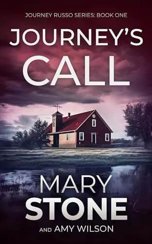 Journey's Call (Journey Russo FBI Mystery Series #1) by Mary Stone, Amy Wilson