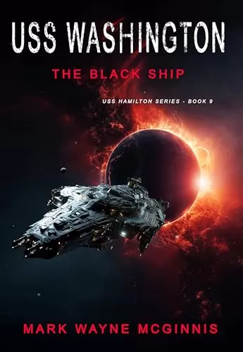 USS Washington: The Black Ship (USS Hamilton #9) by Mark Wayne McGinnis