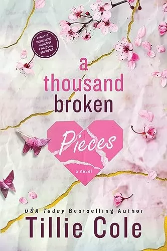 A Thousand Broken Pieces (A Thousand Boy Kisses #2) by Tillie Cole