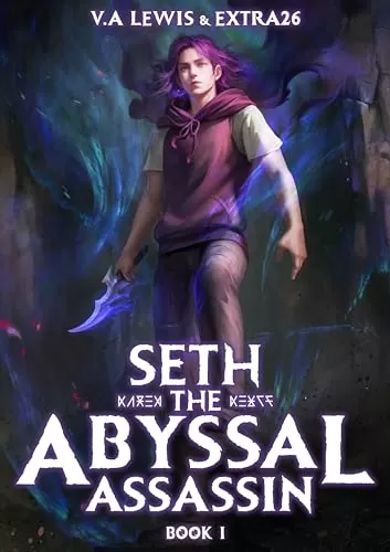 Seth the Abyssal Assassin Book 1 (Seth #1) by V.A. Lewis, Extra26