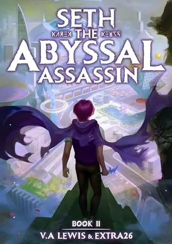 Seth the Abyssal Assassin Book 2 (Seth #2) by V.A. Lewis, Extra26