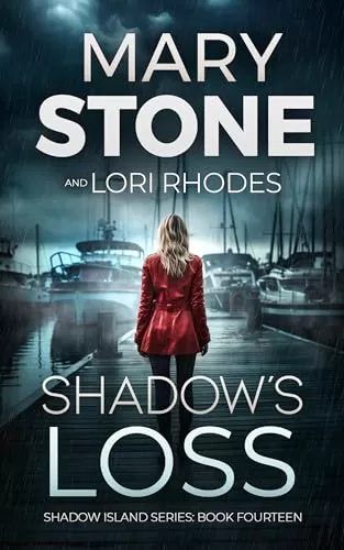 Shadow's Loss (Shadow Island FBI Mystery Series #14) by Mary Stone