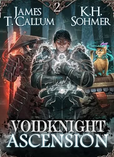 Voidknight Ascension 2 (Voidknight Ascension #2) by James T. Callum, K.H. Sohmwr