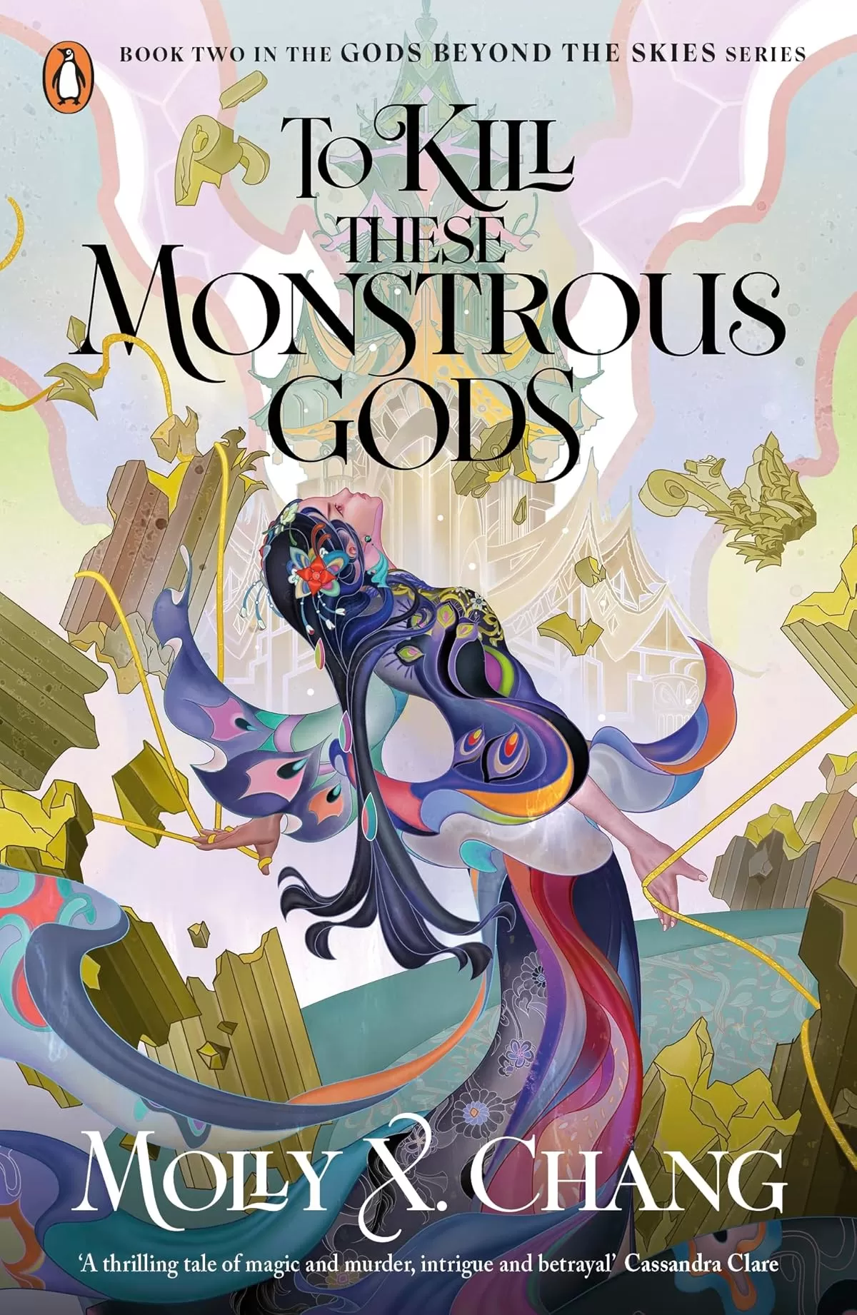 To Kill These Monstrous Gods (To Gaze Upon Wicked Gods #2) by Molly X. Chang
