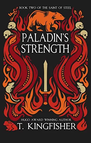 Paladin's Strength (The Saint of Steel #2) by T. Kingfisher