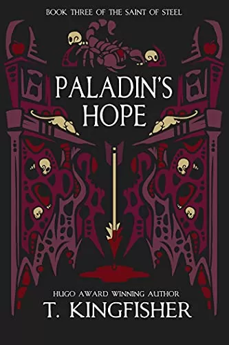 Paladin's Hope (The Saint of Steel #3) by T. Kingfisher