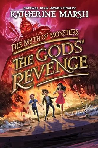 The Gods' Revenge (The Myth of Monsters #2) by Katherine Marsh