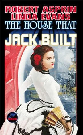 The House That Jack Built (Time Scout #4) by Robert Asprin, Linda Evans