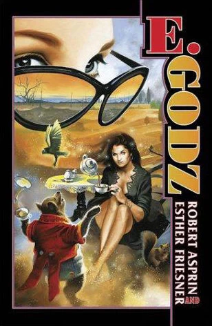 E. Godz by Robert Asprin, Esther Friesner