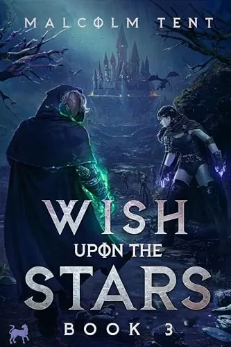 Wish Upon the Stars 3 (Wish Upon the Stars #3) by Malcolm Tent