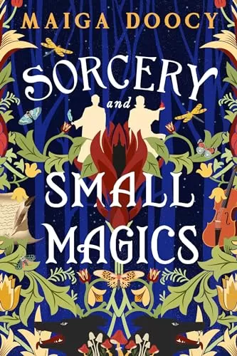 Sorcery and Small Magics (The Wildersongs Trilogy #1) by Maiga Doocy