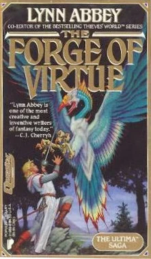 The Forge of Virtue (The Ultima Saga #1) by Lynn Abbey