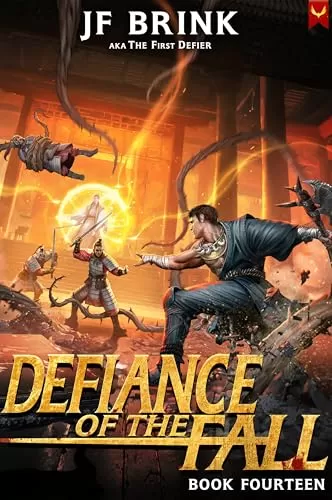 Defiance of the Fall 14: A LitRPG Adventure (Defiance of the Fall #14) by J.F. Brink