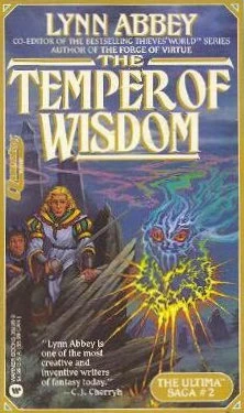 The Temper of Wisdom (The Ultima Saga #2) by Lynn Abbey