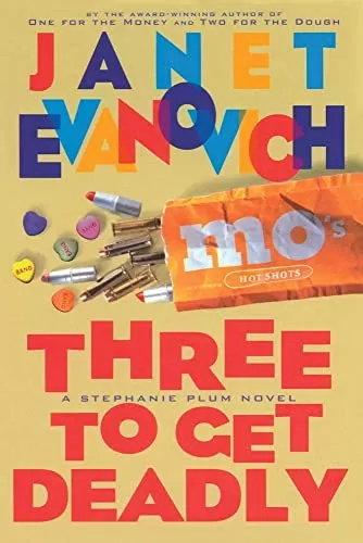Three to Get Deadly (Stephanie Plum #3) by Janet Evanovich